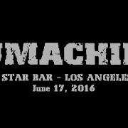 Humachine 5 Star Bar Los Angeles CA June 17 2016