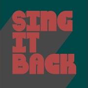 Sing It Back Extended Mix