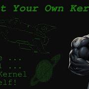 Customizing Linux Kernel Your First Step Into Kernel Hacking