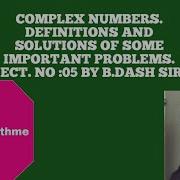 COMPLEX NUMBERS LECT 5 SQUARE ROOTS OF A COMPLEX NUMBER BY B DASH SIR Mathematicswithme1396