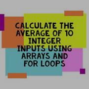 Average Calculate Using Arrays And For Loops Taking Input 10 Integers For Beginners Java Coding