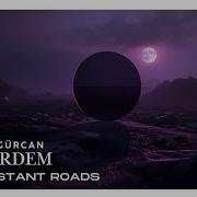 Gurcan Erdem Long Distant Road