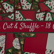 Stack Cut Shuffle Technique 18 Christmas Cards
