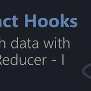 React Hooks Tutorial 23 Fetching Data With UseReducer Part 1 Hindi Urdu
