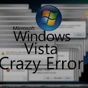 Windows Vista Crazy Error