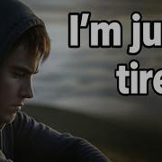 I M Just Tired A Song For Anyone Carrying Too Much Alone