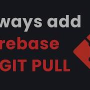 Here Is WHY You Should Always Use Git Pull Rebase