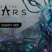 FOR THE STARS DEV DIARY 001