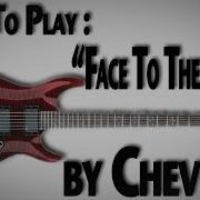 Как играть Face To The Floor от Chevelle