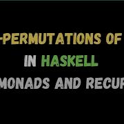 K Permutations Of N In Haskell