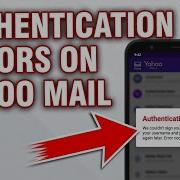 How To Fix Yahoo Mail Authentication Errors Easy Fix