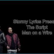 The Script Man On A Wire Lyric Video