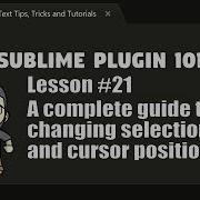 P101 21 Modifying Selections And Cursor Locations From Plugins
