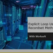 Explicit Loop Using Recordset Method