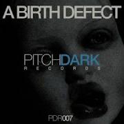 A Birth Defect Chaos Order Original Mix