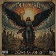 CROWN OF ASHES DEBORAH 80 S HARD ROCK