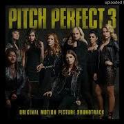 Pitch Perfect 3 Toxic Official Audio Soundtrack