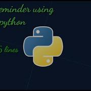 Task Reminder Using Python Just In 6 Lines