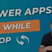 Do While Do Until Loops In Power Apps