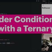 Render Conditionally With A Ternary