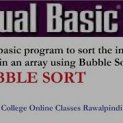 A Visual Basic Program To Sort The Integer Numbers In An Array Using Bubble Sort Algorithm