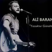 Ali Baran Yazuktur Günahtur Abone Olun