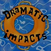 SpongeBob S Music Dramatic Impacts