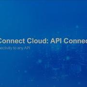 API Connector Work With Live Data From ANY API Connect Cloud