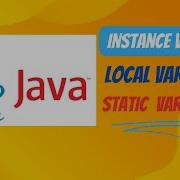 09 What Are Instance Variables Local Variable Static Variables In Java