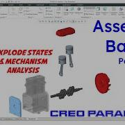 Creo Parametric Assembly Basics Part 4 Explode States And Mechanisms