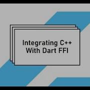 How To Integrate C With Dart FFI In A Flutter App Run It On Android IOS MacOS