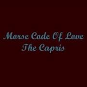 Morse Code Of Love The Capris Lyrics