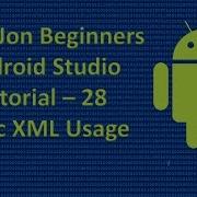 Beginners Android Studio Tutorial 28 Basic XML Usage