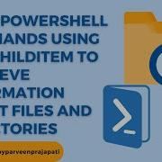 Four PowerShell Commands Using Get ChildItem To Retrieve Information About Files And Directories