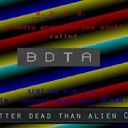 BDTA Better Dead Than Alien Cracktro By B O S S 1988 Atari ST