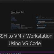 SSH Using VSCode To Connect To VM Or Workstation