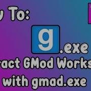 Как извлечь дополнения Garry S Mod Workshop с помощью Gmad Exe 2023