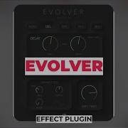 Evolver Self Modulating Multi Effect Plugin Rast Sound