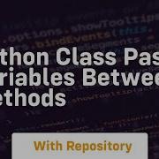 Python Class Pass Variables Between Methods
