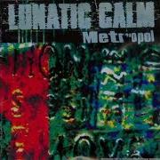 Lunatic Calm Leave You Far Behind Cannibalized Instrumental