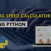 Build Typing Speed Calculator Using Python Project For Beginners