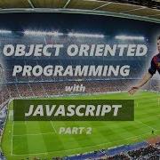 Object Oriented Programming Project With JavaScript Part 2