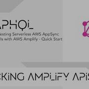 Mocking Testing Serverless AWS AppSync GraphQL APIs With AWS Amplify Quick Start