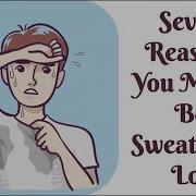 7 Reasons You Might Be Sweating A Lot