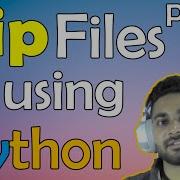 View Files Inside Zip File Using Python Zipfile Module Part 4