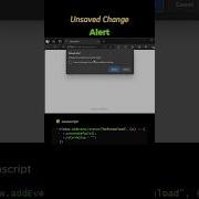 How To Alert When Changes Are Unsaved Using Javascript Shorts Html5 Coding Css