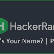 What S Your Name HackerRank Solution In Python