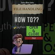 File Handling In Python How To Open And Close File File Handling Python Beginners
