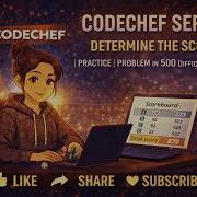 Determine The Score CodeChef Problem Solution 500 Rating Competitive Programming