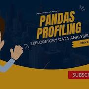 Automated Exploratory Data Analysis With Pandas Profiling EDA Automated EDA Data Analysis
